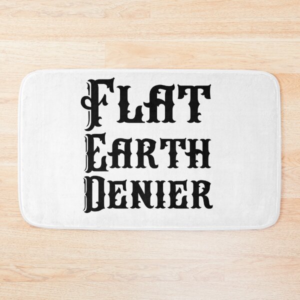 Item preview, Flat earth denier  designed and sold by Md1982.
