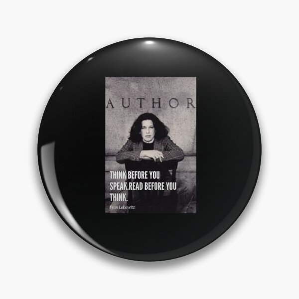 Item preview, Fran Lebowitz Think before you speak Read before you think quote designed and sold by lexynlee.