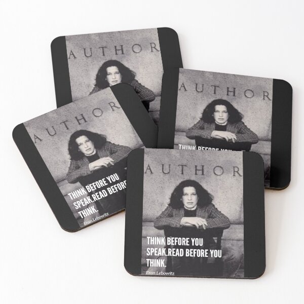 Item preview, Fran Lebowitz Think before you speak Read before you think quote designed and sold by lexynlee.
