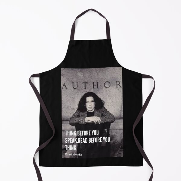 Item preview, Fran Lebowitz Think before you speak Read before you think quote designed and sold by lexynlee.