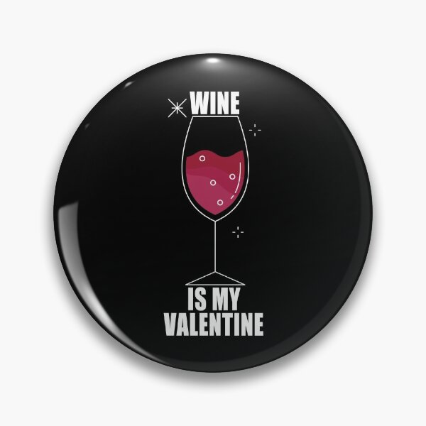 Item preview, Wine Is My Valentine designed and sold by kayodeDesign.