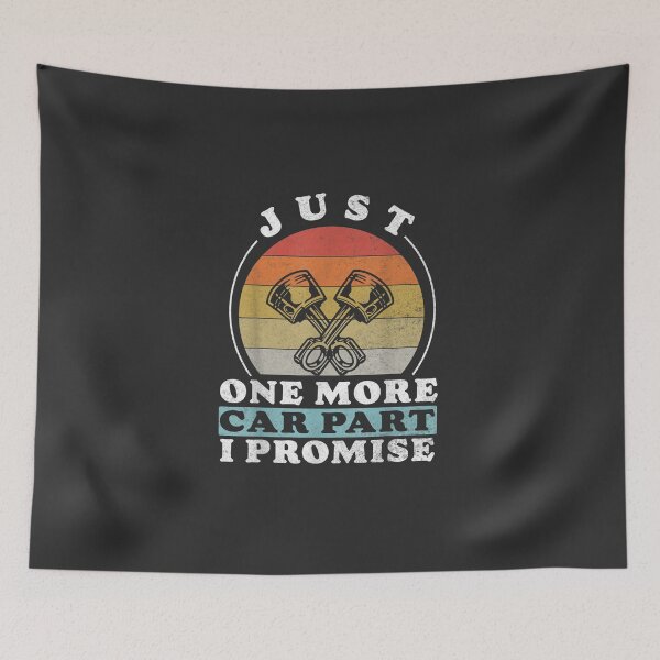 Item preview, Just One More Car Part I Promise Funny Car Enthusiast Gift designed and sold by JaneHernanx.