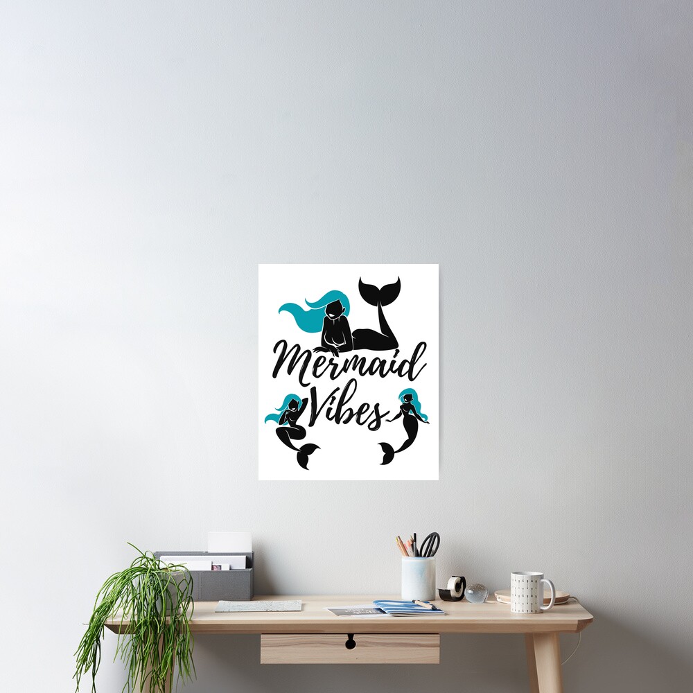 Mermaid Vibes Poster
