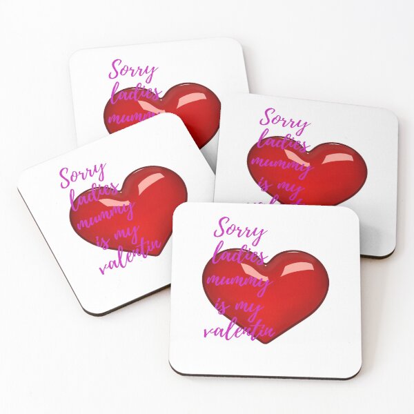 Item preview, Sorry ladies mummy is my valentine designed and sold by Cjayu.