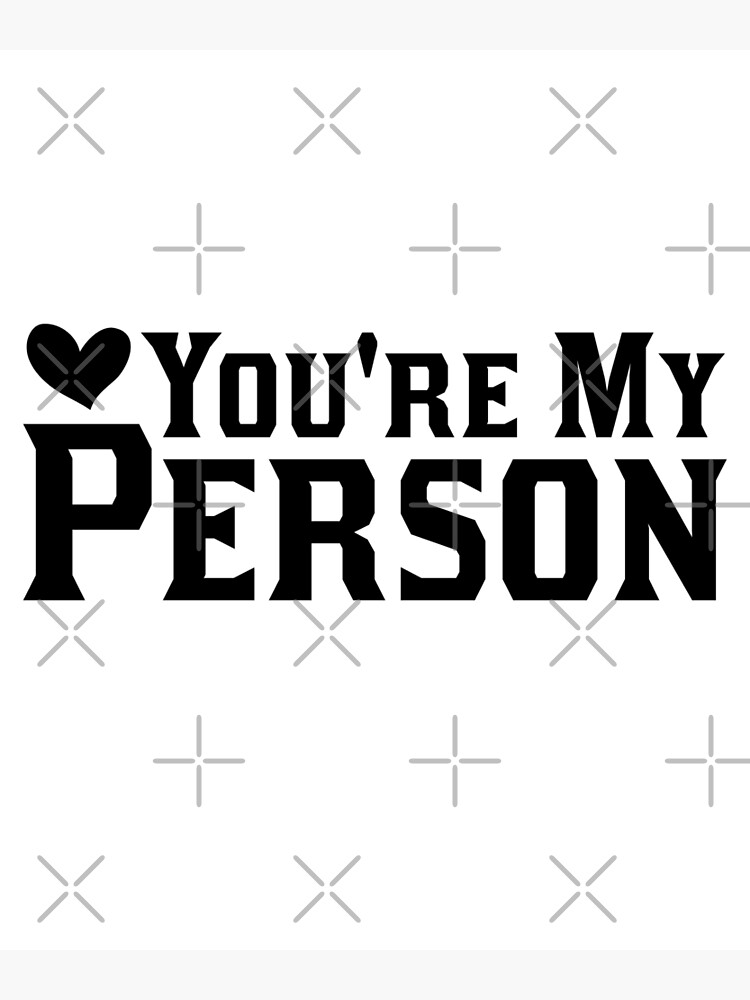 Discover You're My Person - valentines day ideas Canvas