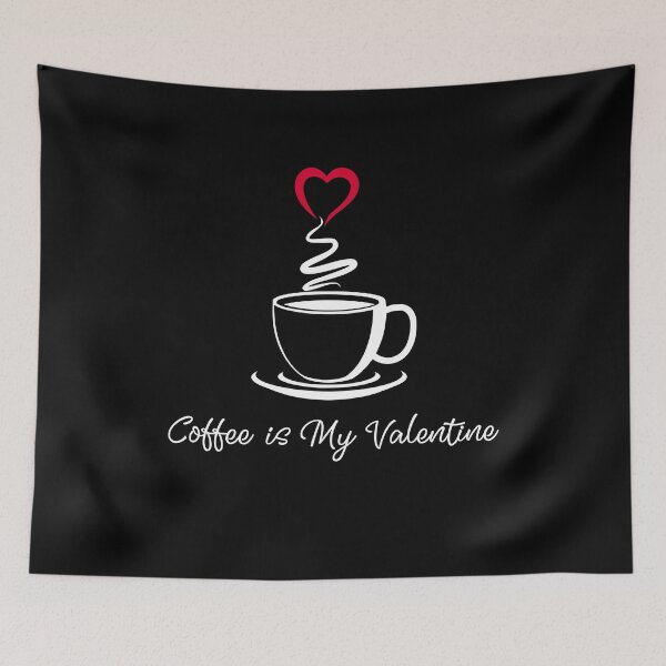 Item preview, Coffee Is My Valentine designed and sold by cool-merch.