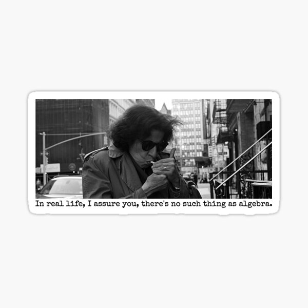 “Fran Lebowitz life quote” Sticker for Sale by maryoongles | Redbubble