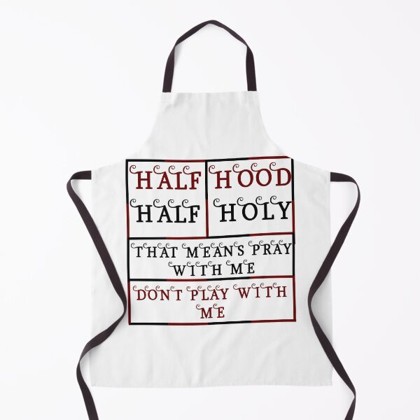 Artikelvorschau, Half Hood Half Holy Beten Sie mit mir, spielen Sie nicht mit mir entworfen und verkauft von Rami Khalifah.