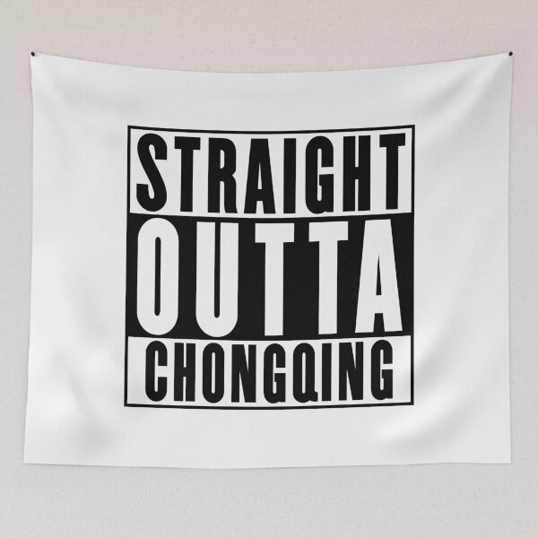 Item preview, Straight Outta Chongqing designed and sold by RandomStuffShop.