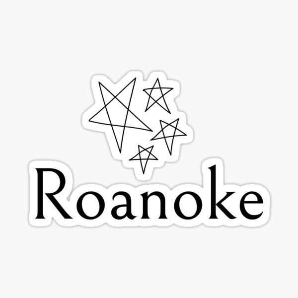 Roanoke - 6 Sticker