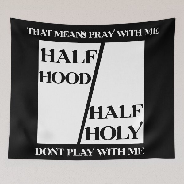 Artikelvorschau, Half Hood Half Holy Beten Sie mit mir, spielen Sie nicht mit mir entworfen und verkauft von Rami Khalifah.