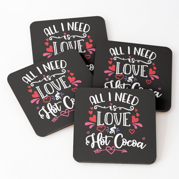 Item preview, All I Need Is Love And Hot Cocoa designed and sold by PrintBrint.