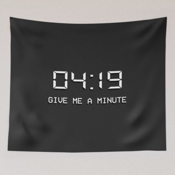 Item preview, 04:19 give me a minute | 420 | 419 | Funny Weed Ganja Cannabis Quote designed and sold by ProdbyNiECO.
