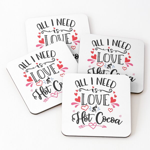 Item preview, All I Need Is Love And Hot Cocoa designed and sold by PrintBrint.