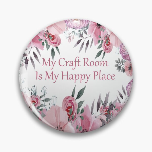 Item preview, My Craft Room Is My Happy Place designed and sold by OByD.