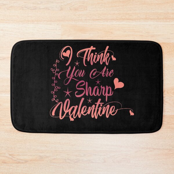 Item preview, I Think You Are Sharp Valentine 2023 designed and sold by dreamofdenim.