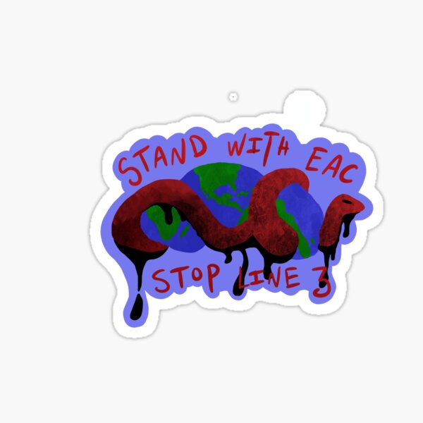 Stand with EAC: Stop Line 3 Sticker