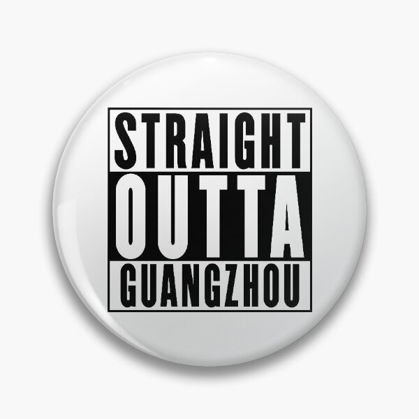 Item preview, Straight Outta Guangzhou designed and sold by RandomStuffShop.