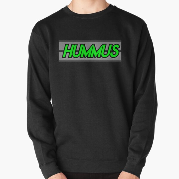 Hummus the food of love, Hummus the food of vegans Pullover Sweatshirt