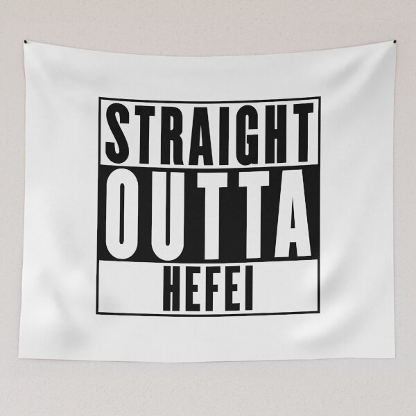 Item preview, Straight Outta Hefei designed and sold by RandomStuffShop.