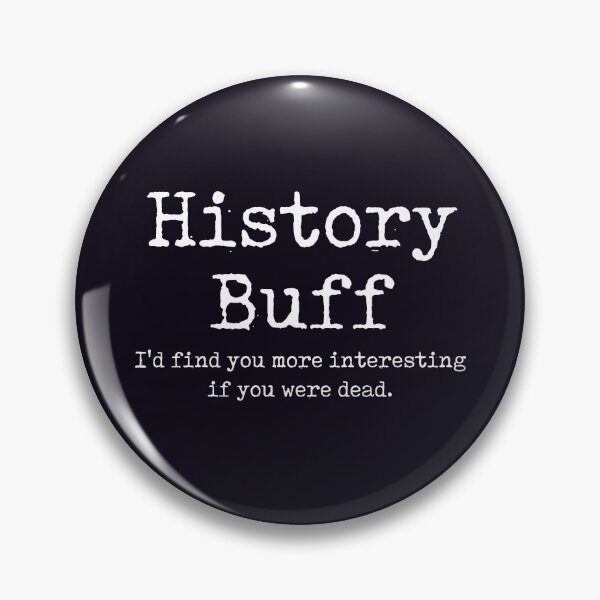 Item preview, Funny Historian Gift Funny History Teacher Gift History Buff designed and sold by kmcollectible.