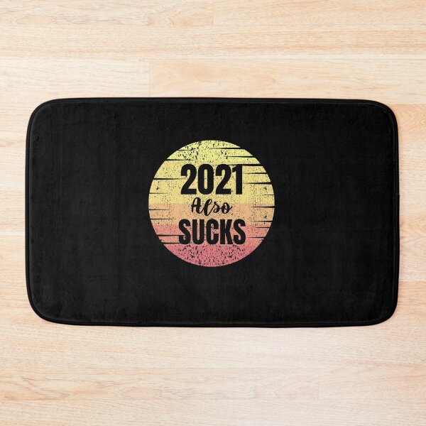 Item preview, 2021 Also Sucks designed and sold by megahamdesigns.