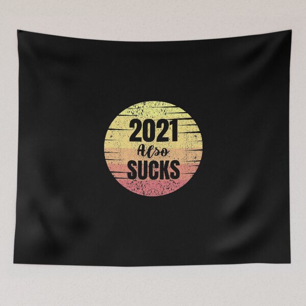 Item preview, 2021 Also Sucks designed and sold by megahamdesigns.