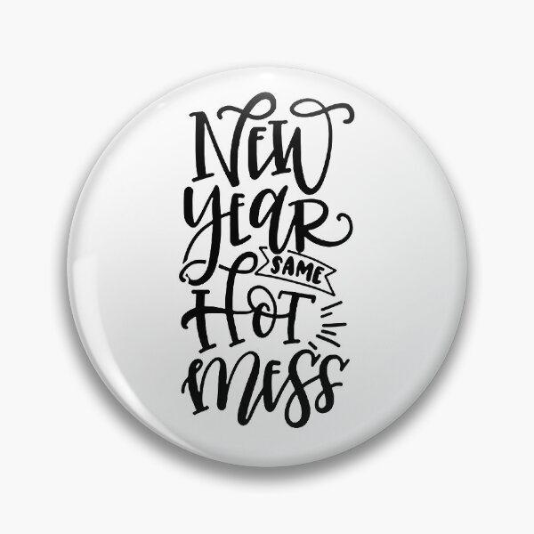 Item preview, New Year Same Hot Mess designed and sold by Funny Tee.