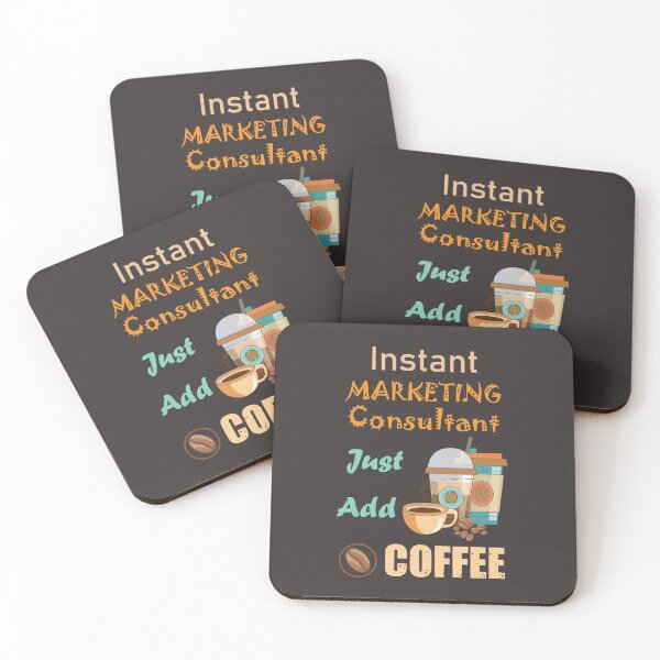 Item preview, Instant marketing consultant just add to me coffee,funny coffee lovers marketing consultant  job, humor, joke, meme designed and sold by SGS-.