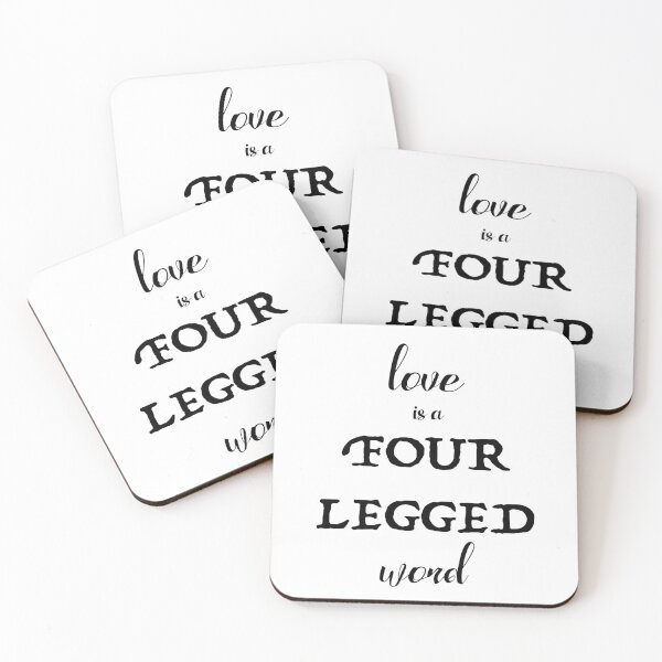 Item preview, Love is a Four Legged Word designed and sold by hegdesigns.