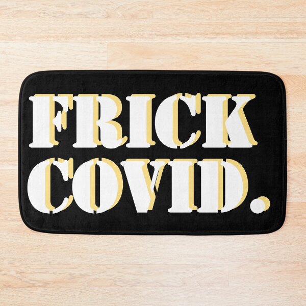 Item preview, Frick Covid slogan designed and sold by Peachy-Draws.