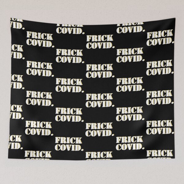 Item preview, Frick Covid slogan designed and sold by Peachy-Draws.