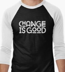 Change Is Good. Men's Baseball ¾ T-Shirt