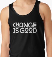 Change Is Good {White Version} Tank Top