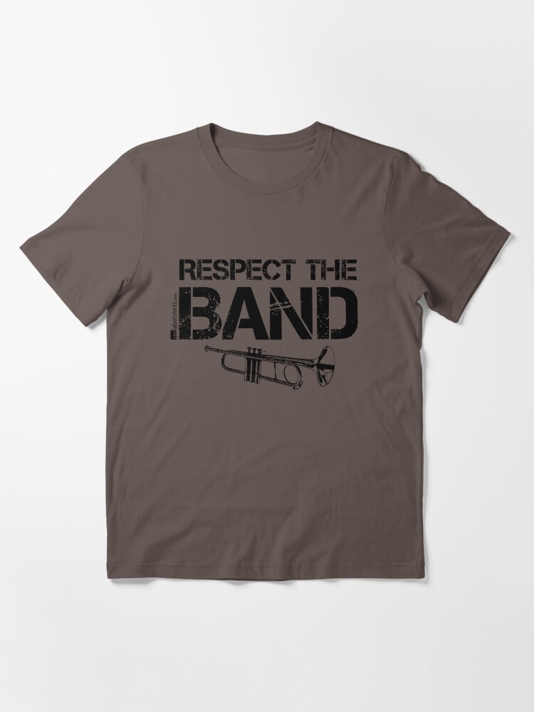 Alternate view of Respect The Band - Trumpet (Black Lettering) Essential T-Shirt