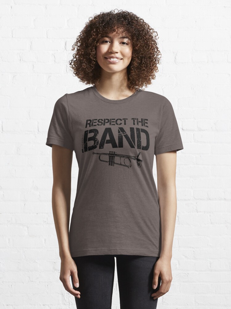 Alternate view of Respect The Band - Trumpet (Black Lettering) Essential T-Shirt