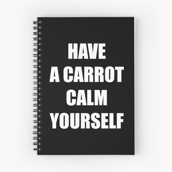 Item preview, Have a carrot calm yourself - Bold Impact Text designed and sold by LookFrog.