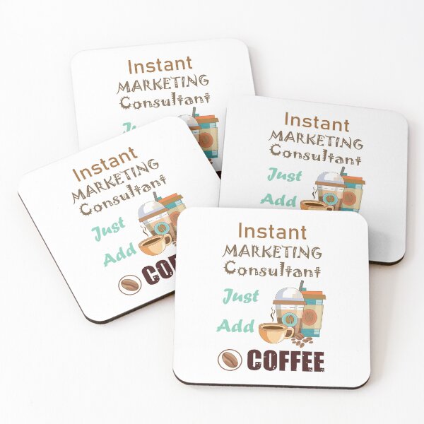 Item preview, Instant marketing consultant just add to me coffee, dark text funny coffee lovers marketing consultant  job, humor, joke, meme designed and sold by SGS-.