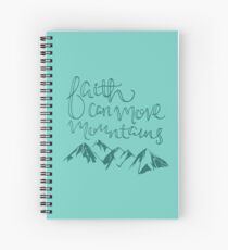 Faith Can Move Mountains Spiral Notebook