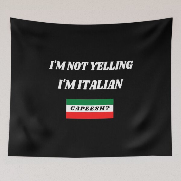 Item preview, Im Not Yelling Im Italian - Funny Italian Humor  designed and sold by molamode.
