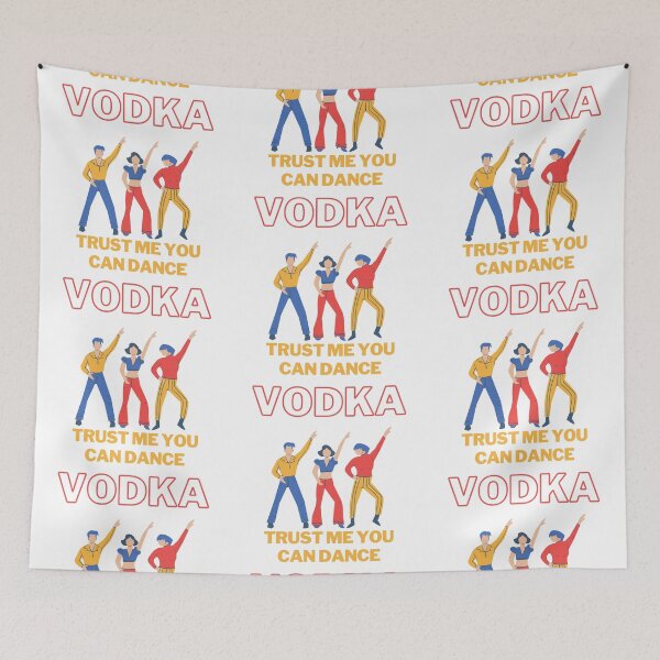 Item preview, Trust me you can dance - Vodka designed and sold by StiAvelli.