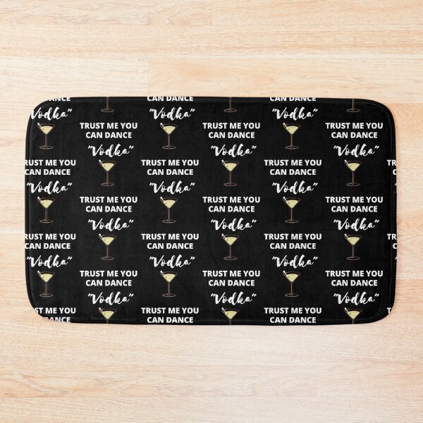 Item preview,  Trust me You can Dance-Vodka designed and sold by IZ-STAR.