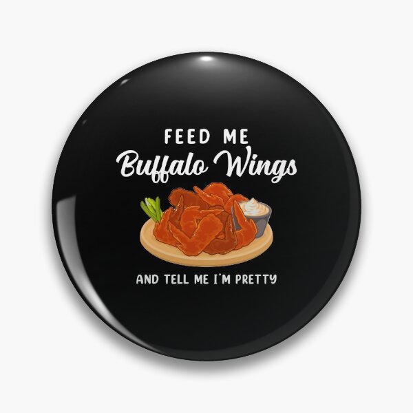 Artikelvorschau, Sag mir, ich bin hübsch Buffalo Chicken Wings Produkt entworfen und verkauft von jakehughes2015.