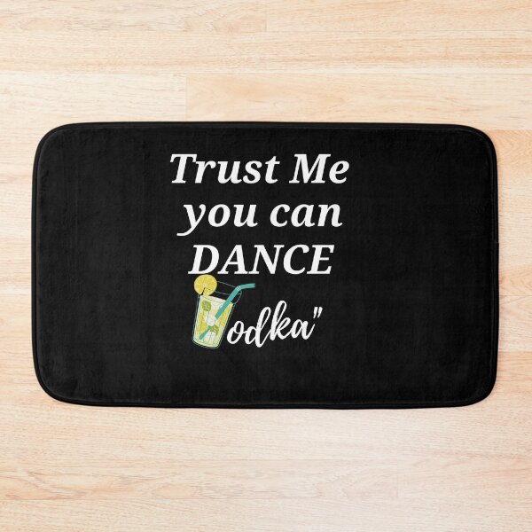 Item preview, Trust me You can Dance-Vodka designed and sold by IZ-STAR.