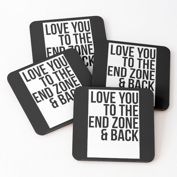 Item preview, Love You To The End Zone And Back designed and sold by T-shirt For You.