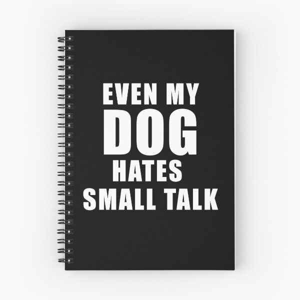 Item preview, Even My Dog Hates Small Talk - Funny Design For Introvert Dog Lovers designed and sold by SimplyDeals.