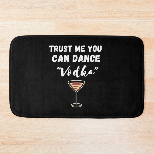 Item preview, Trust me You can Dance-Vodka designed and sold by IZ-STAR.