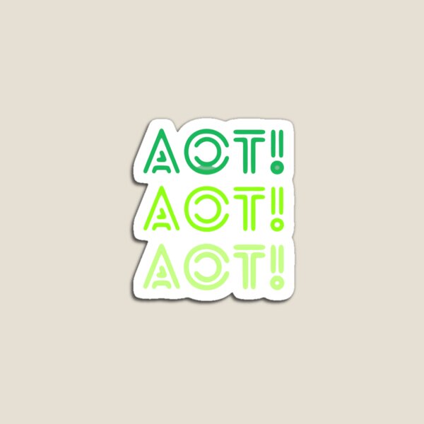 Item preview, AOT! AOT! AOT! designed and sold by kendallbenson.