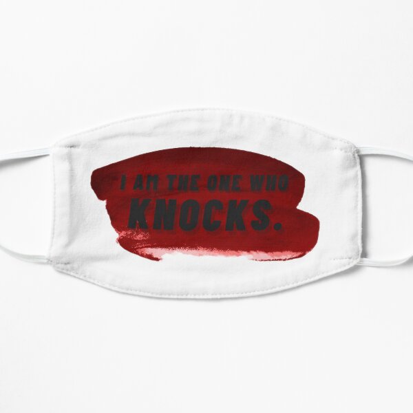 I Am The One Who Knocks Flat Mask