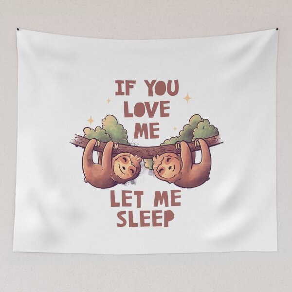 Item preview, If You Love Me Let Me Sleep Cute Lover Lazy Gift designed and sold by EduEly.